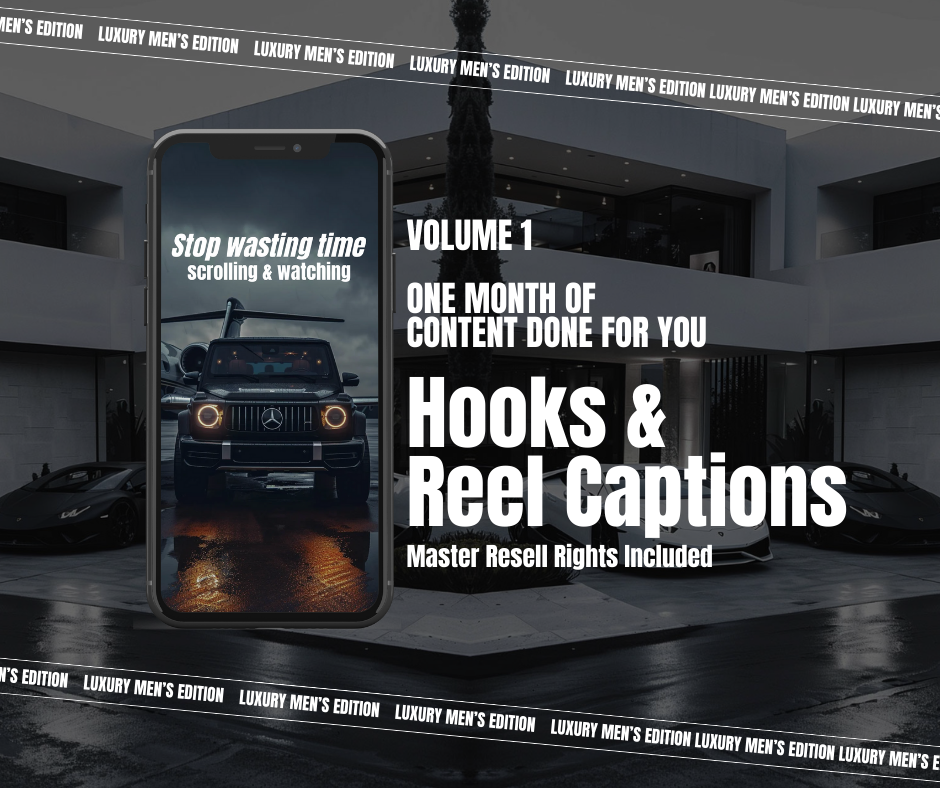 Vol 1. | Mens Luxury Edition | Instagram Reels, Hooks, Captions & Reel Covers | Premium MRR Master Resell Rights