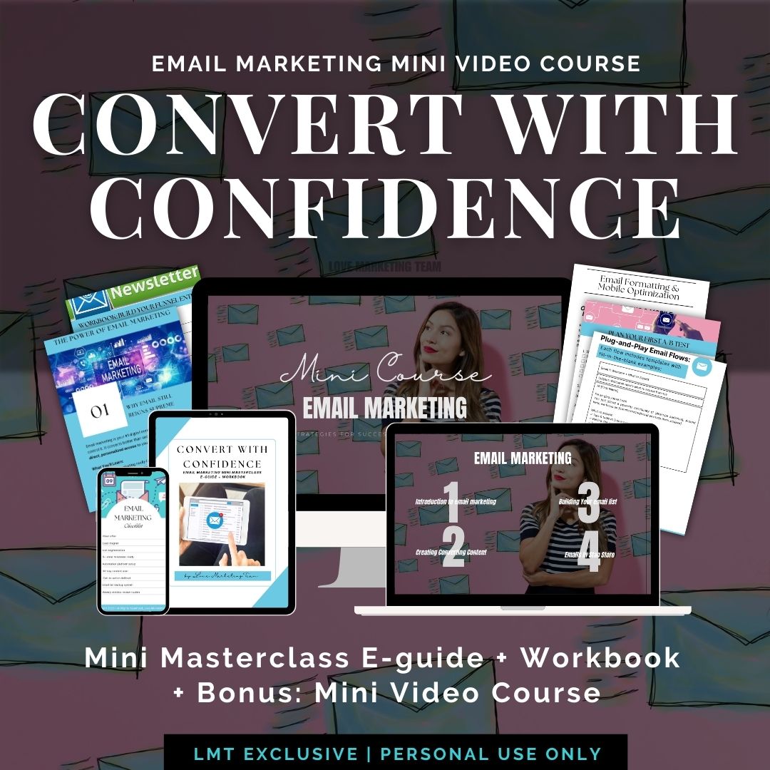 Convert with Confidence: Email Marketing Mastery Mini Masterclass E-guide & Workbook + BONUS: Mini Video Course | LMT EXCLUSIVE