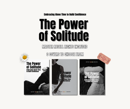 The Power of Solitude: Embrace Alone Time to Build Unshakable Confidence