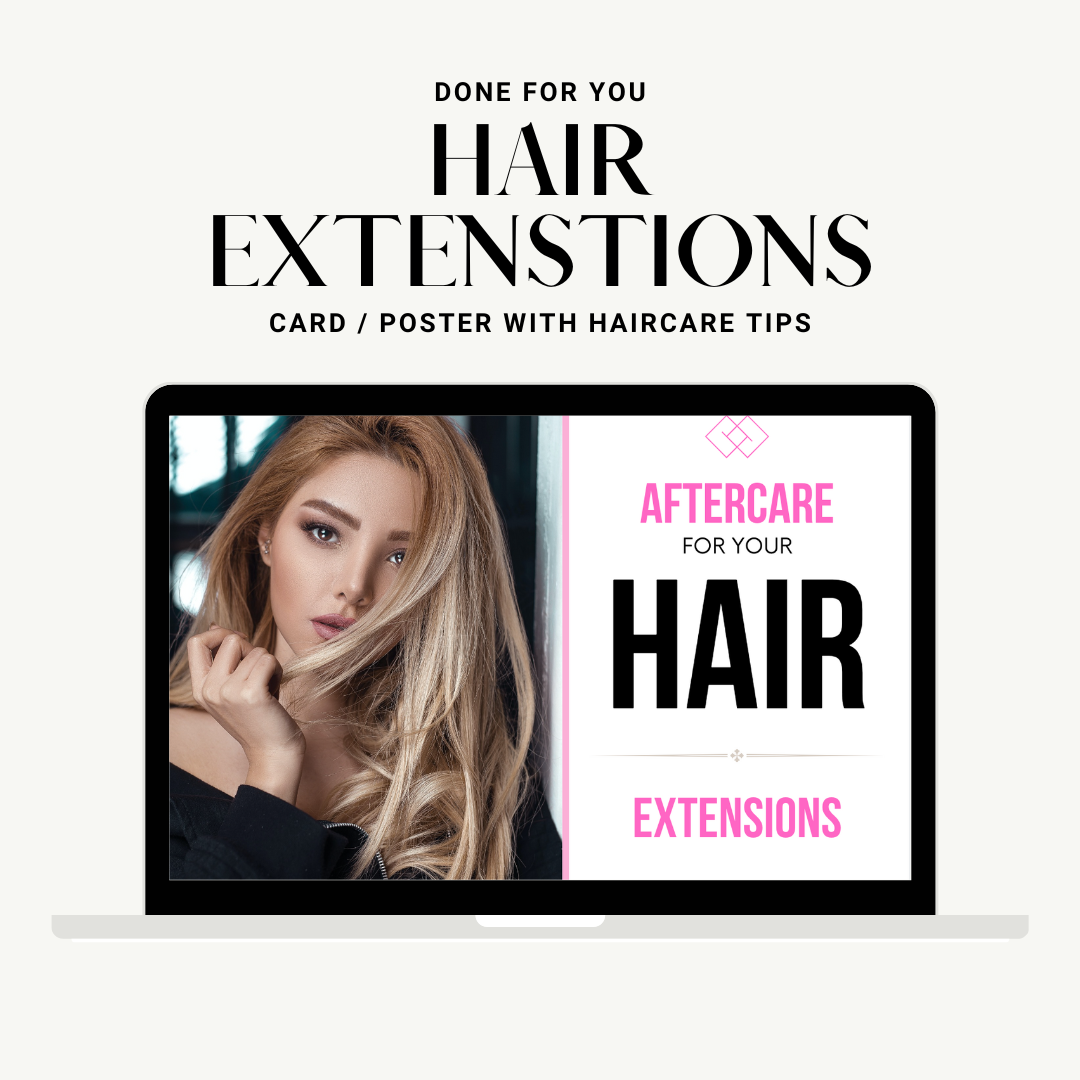 Hair Extensions Aftercare Card/Poster - 2 Pages| DFY Template | Beauty | PLR