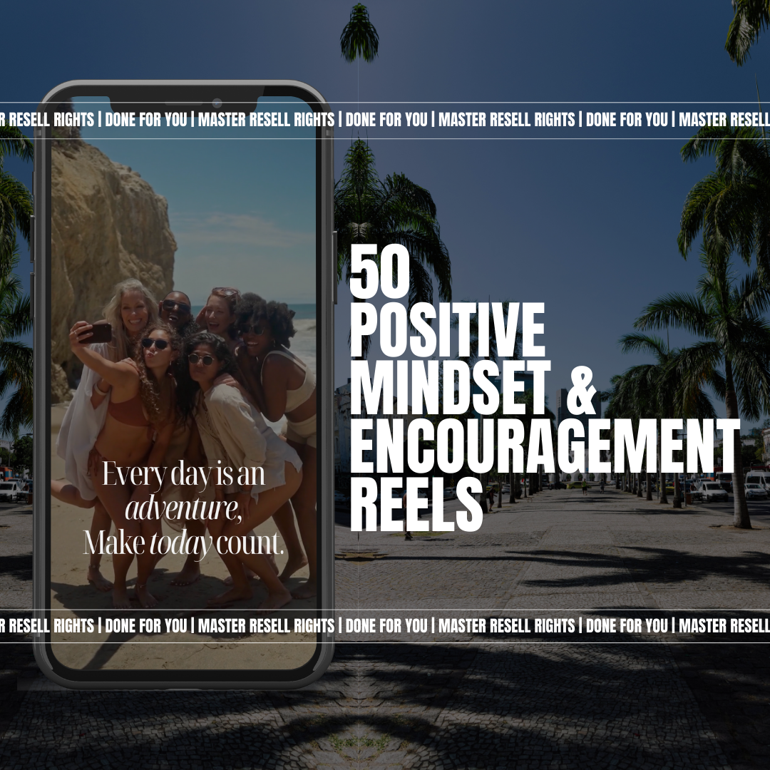 50 Positive Mindset & Encouragement Reels - Reels With Videos + My Mockups (Website Images & Videos)