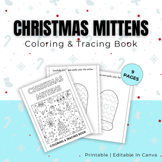 KIDS | Christmas Mittens Tracing and Coloring Book | Editable in Canva