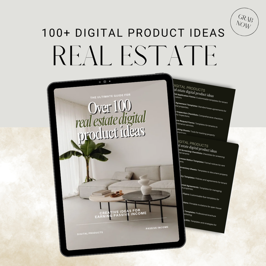 100+ Real Estate Digital Product Ideas