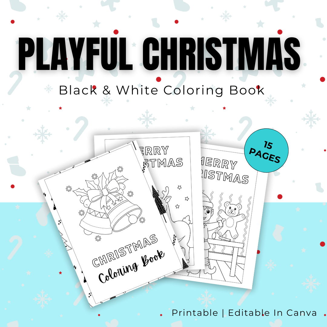 KIDS | Black and White Playful Christmas Coloring Book | Editable in Canva