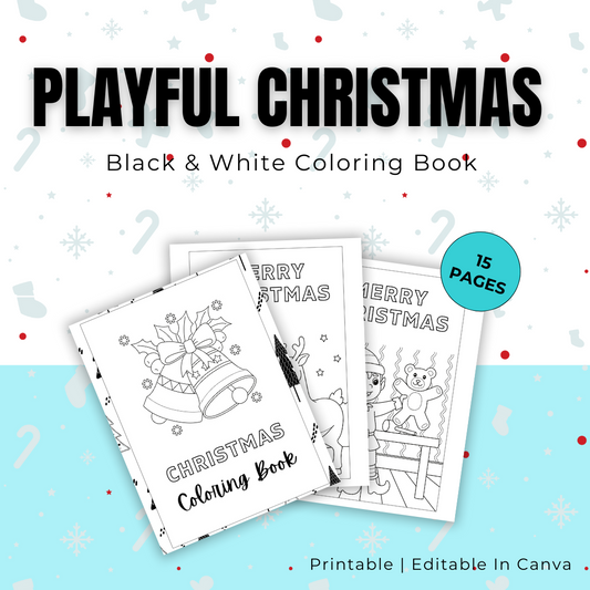 KIDS | Black and White Playful Christmas Coloring Book | Editable in Canva