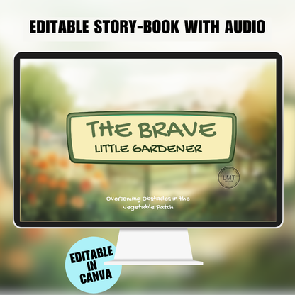 KIDS | "The Brave Little Gardener - Overcoming Obstacles in the Vegetable Patch" | Editable Story-book with Audio | Canva Free