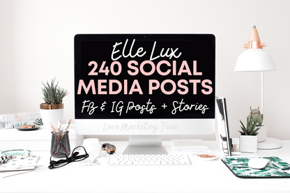 ELLE Lux 240 Social Media (FB & IG Posts & Stories)