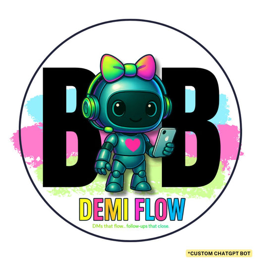 BB Exclusive | Demi Flow™ — Your DM Closer + Follow-Up Frenzy Bestie