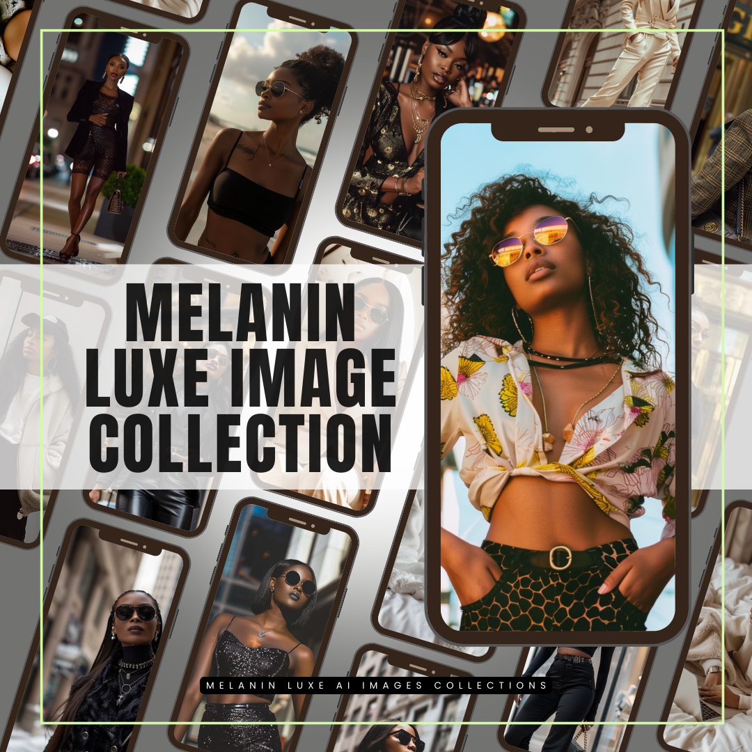 MELANIN LUXE IMAGERY COLLECTION