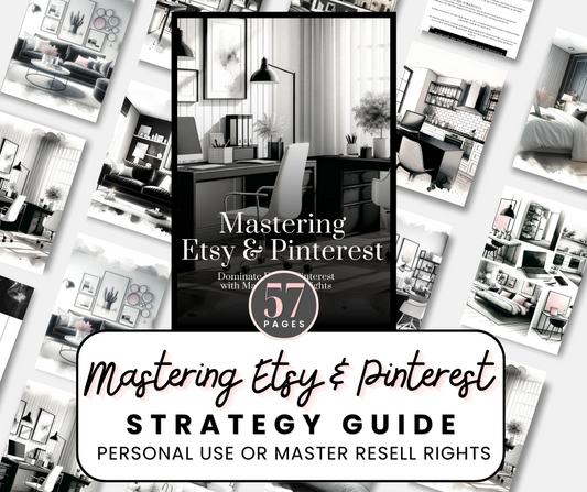 Mastering Etsy & Pinterest  | Strategy Guide | 57 pages