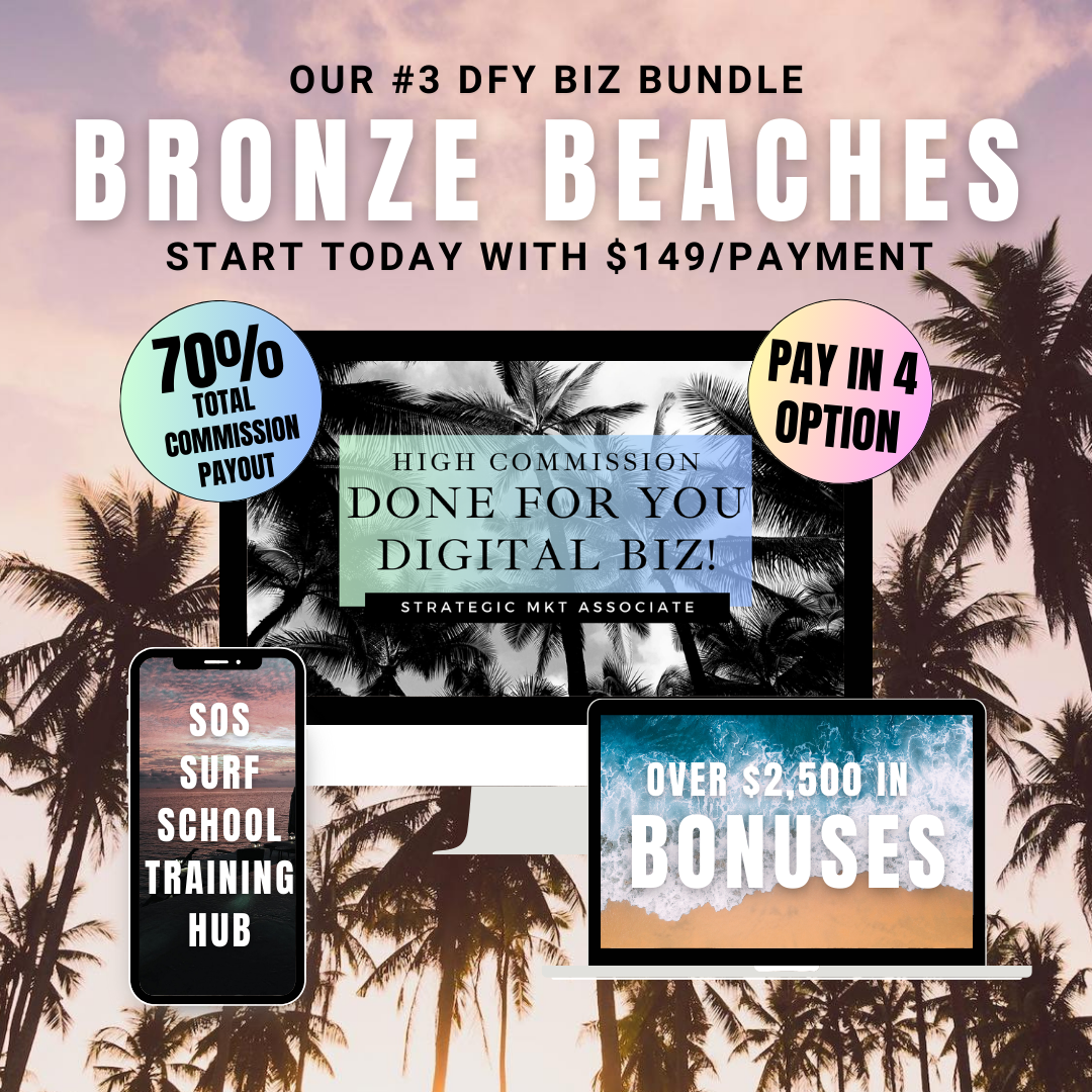 BRONZE BEACHES | #3 DFY Biz Bundle | PAY IN 4 | Start Today For $149/pmt