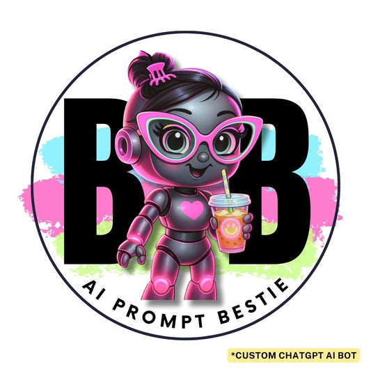 BB Exclusive | AI Prompt Bestie™ — Your Ultimate Prompt-Crafting Sidekick