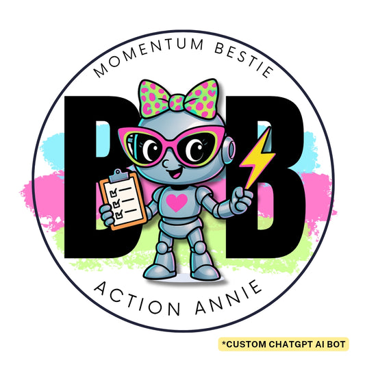 BB Exclusive | Custom AI Bot: Action Annie – Your Momentum Bestie