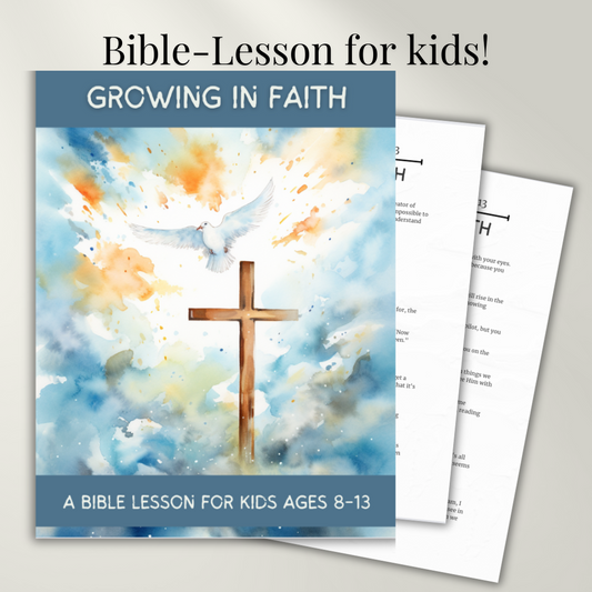 Growing in Faith Bible Lesson for Kids | Kid/Teen Lesson on Faith | a Bible Lesson for Kids ages 8-13 | Kids