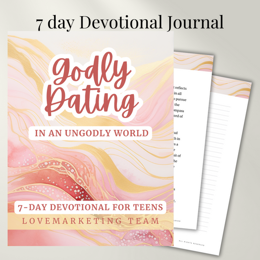 Godly Dating | 7 day Devotional Journal | for Teens and Adults  | Faith  | Kids