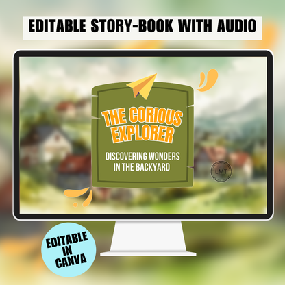 KIDS | "The Curious Explorer - Discovering Wonders in the Backyard" | Editable Story-book with Audio | Canva Free