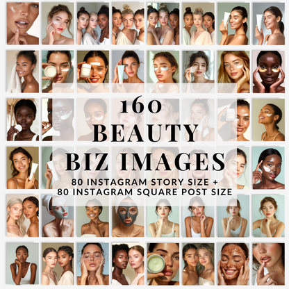 160 Beauty Biz Images (80 Story size + 80 Square Post size)