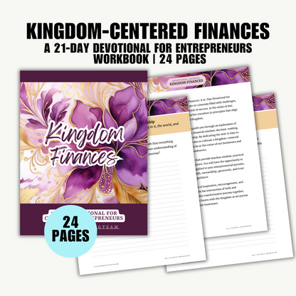 FAITH | Kingdom-Centered Finances: A 21-Day Devotional for Entrepreneurs | 24 Pages