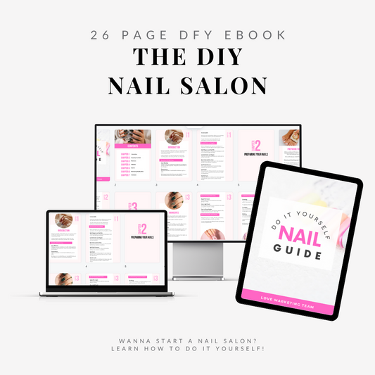 The DIY Nail Salon (26 Pages) | E-BOOK | PLR