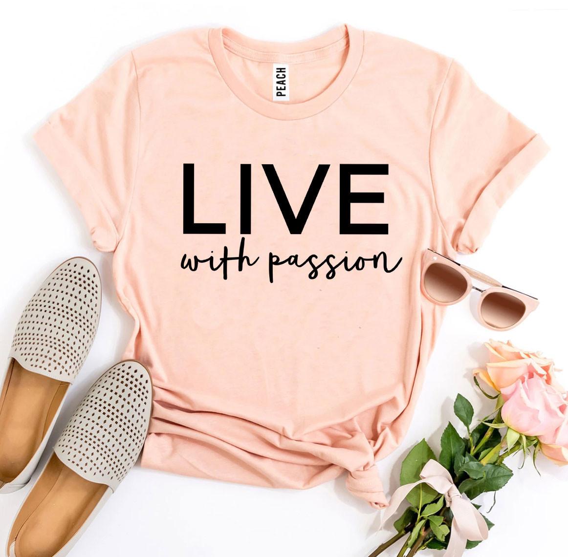 T-SHIRT | Live With Passion