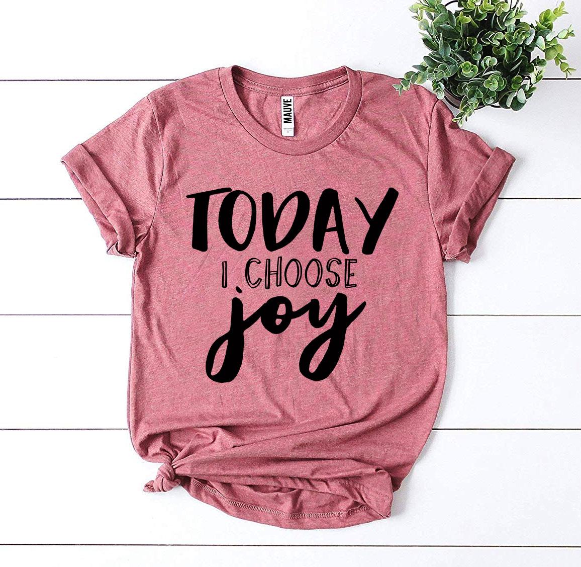 T-SHIRT | Today I Choose Joy