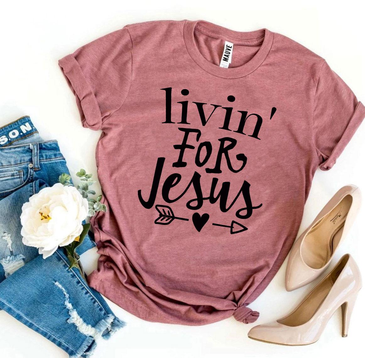 T-SHIRT | Livin For Jesus