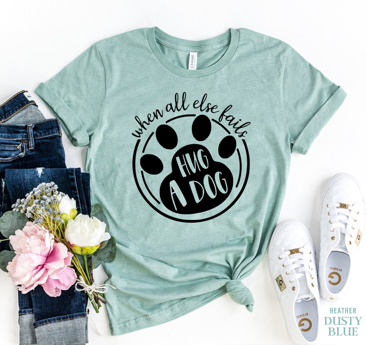 T-SHIRT | When All else Fails : Hug a Dog