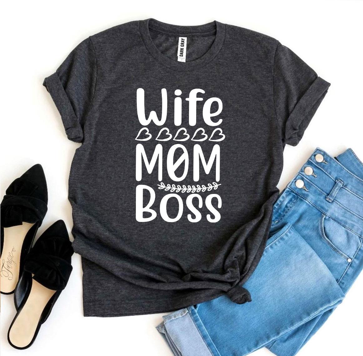 T-SHIRT | Wife Mom Boss T-shirt