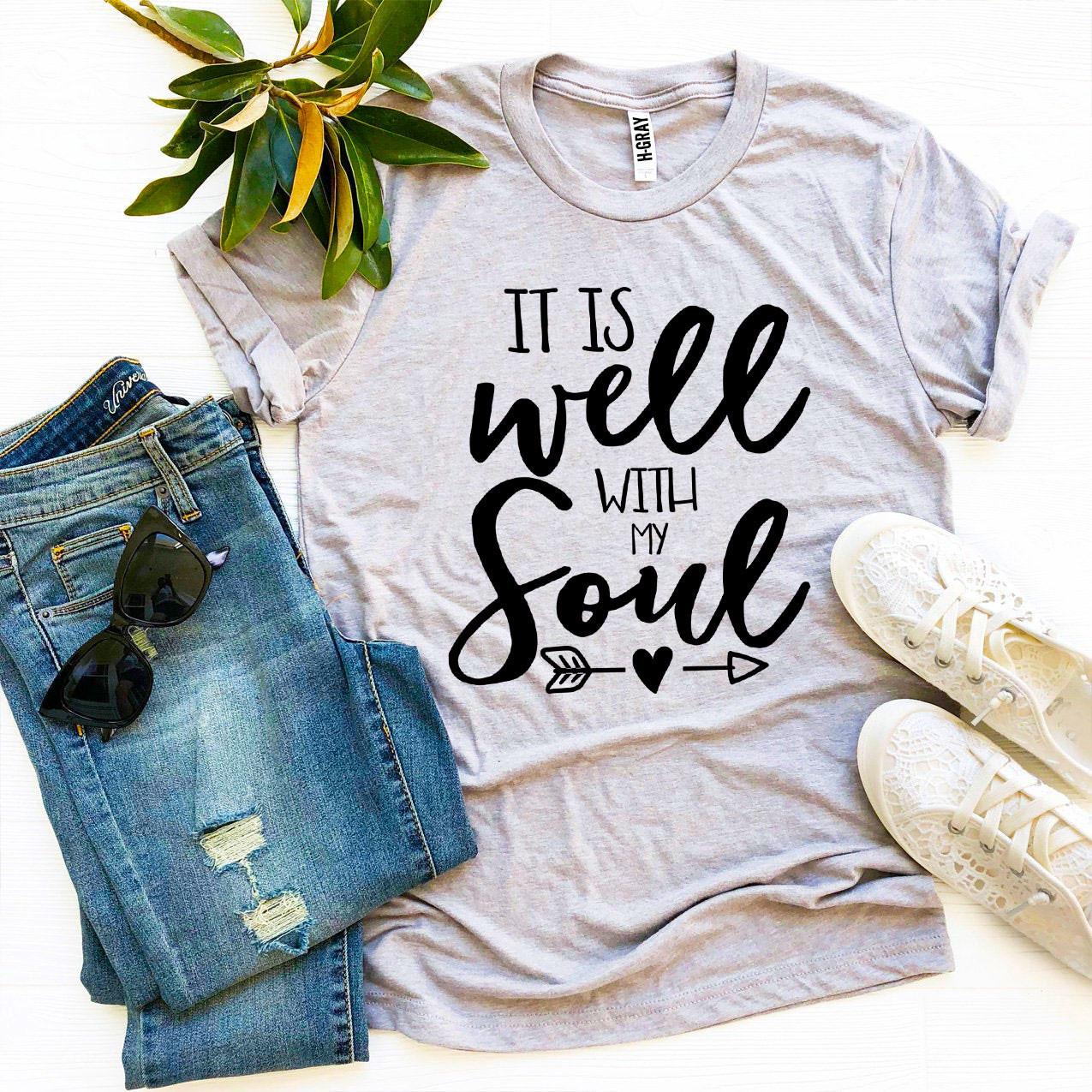 T-SHIRT | It Is Well With My Soul