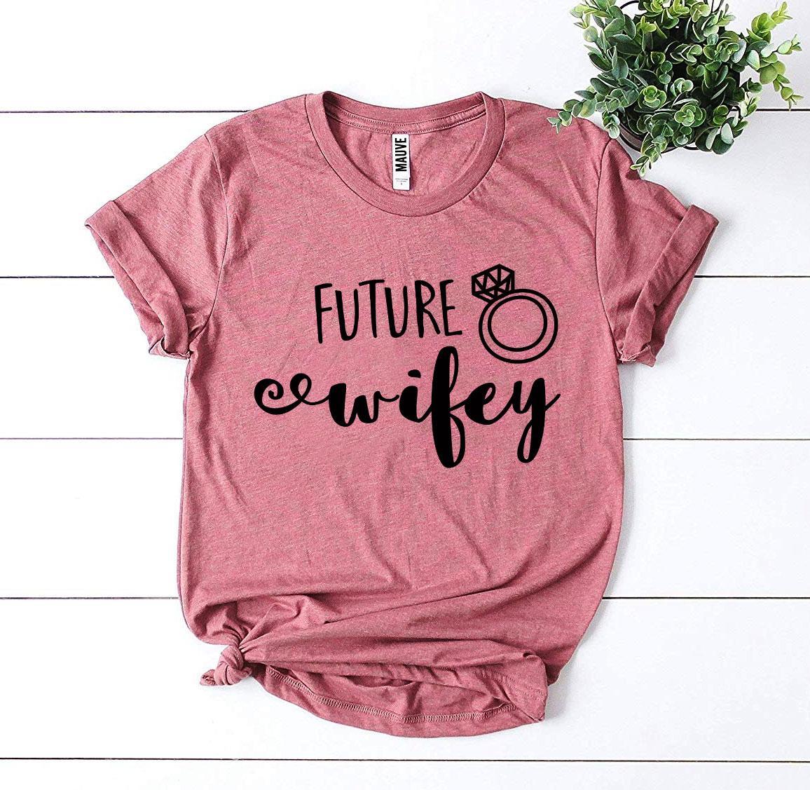 T-SHIRT | Future Wifey