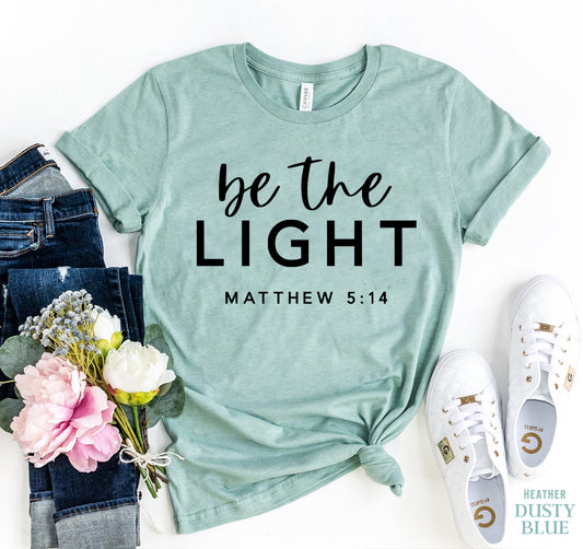 T-SHIRT | Be The Light T-shirt