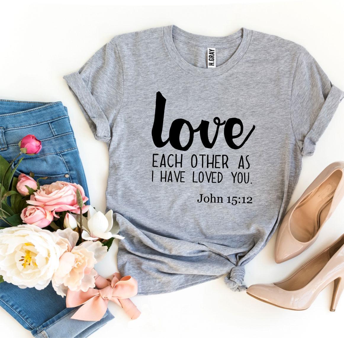 T-SHIRT | Love Each Other As I Have Loved You