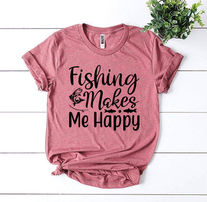 T-SHIRT | Fishing Makes Me Happy