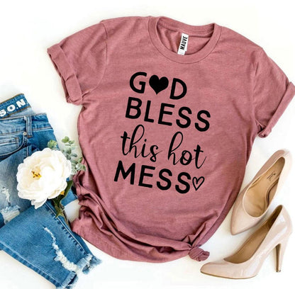 T-SHIRT | God Bless This Hot Mess