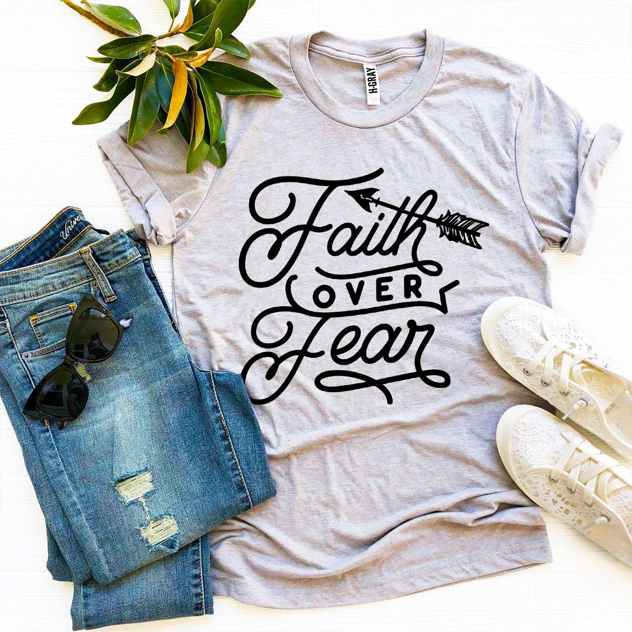 T-SHIRT | Faith Over Fear