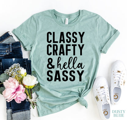 T-SHIRT | Classy Crafty & Hella Sassy