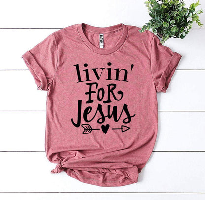 T-SHIRT | Livin For Jesus