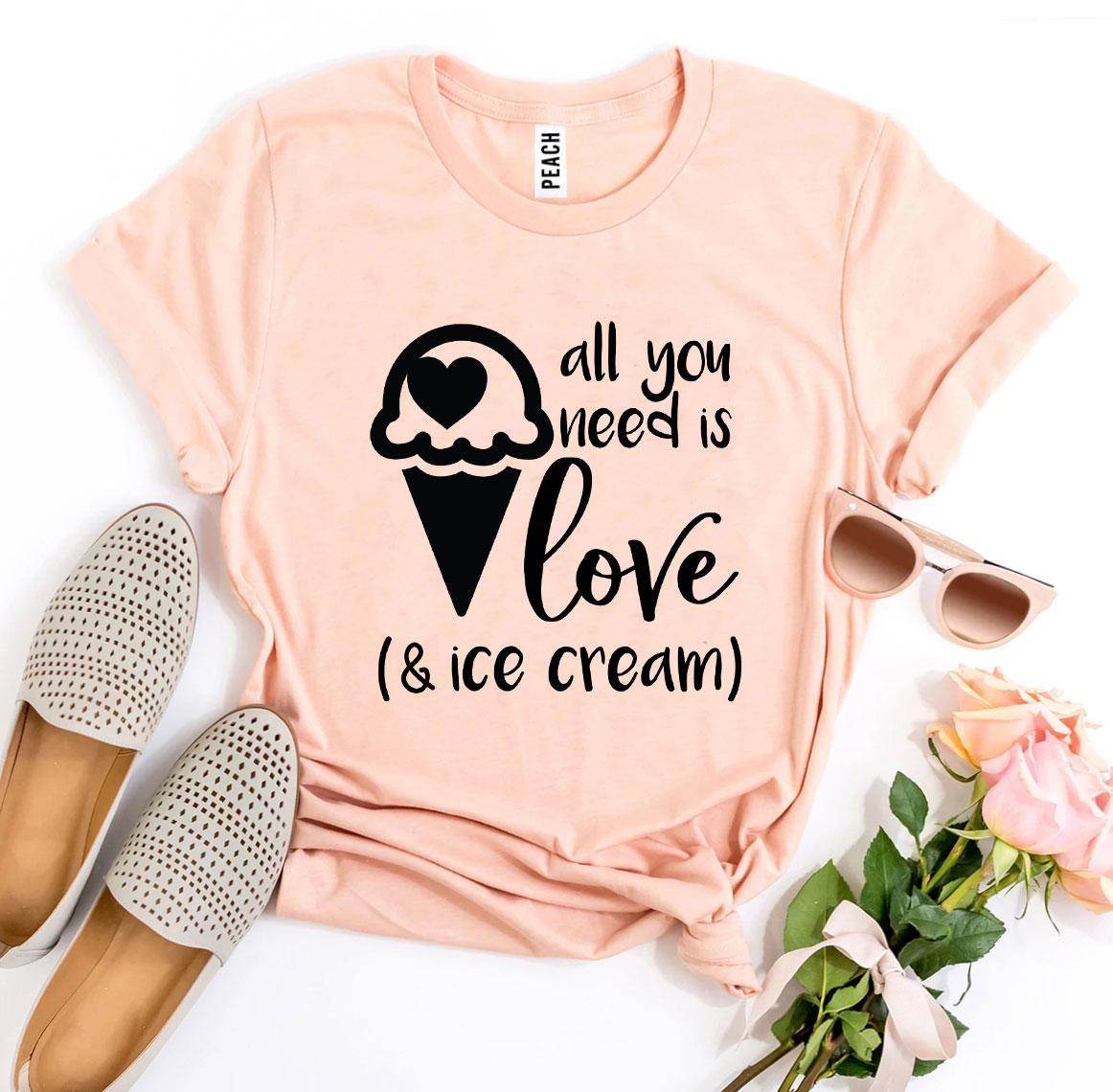 T-SHIRT | All You Need Is Love And Ice Cream