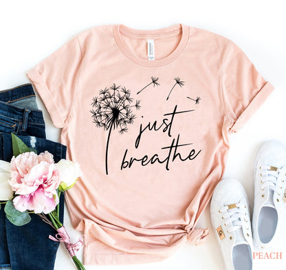 T-SHIRT | Just Breathe