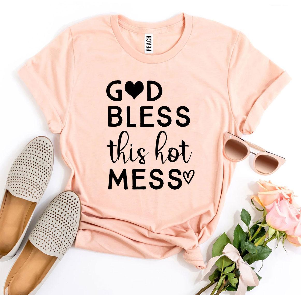 T-SHIRT | God Bless This Hot Mess