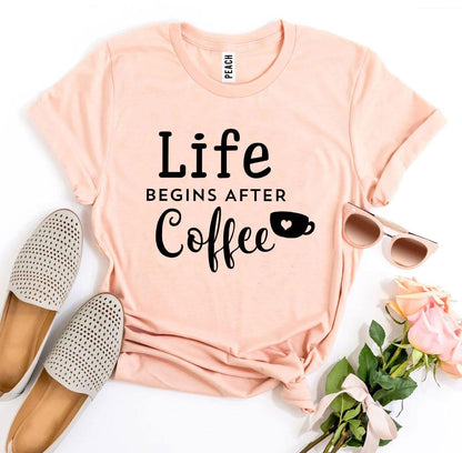 T-SHIRT | Life Begins After Coffee