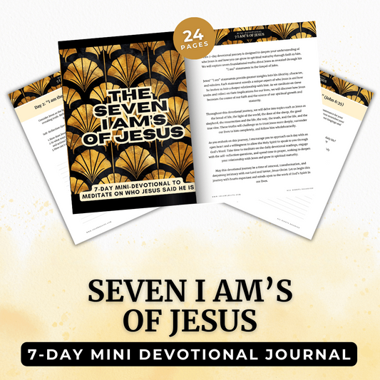 7 day mini devotional | on the 7 I Am's of Jesus | Faith