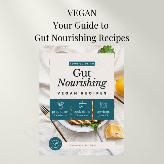 VEGAN | Your Guide to Gut Nourishing Recipes + Sample Meal Plan | Health, Fitness and Wellbeing